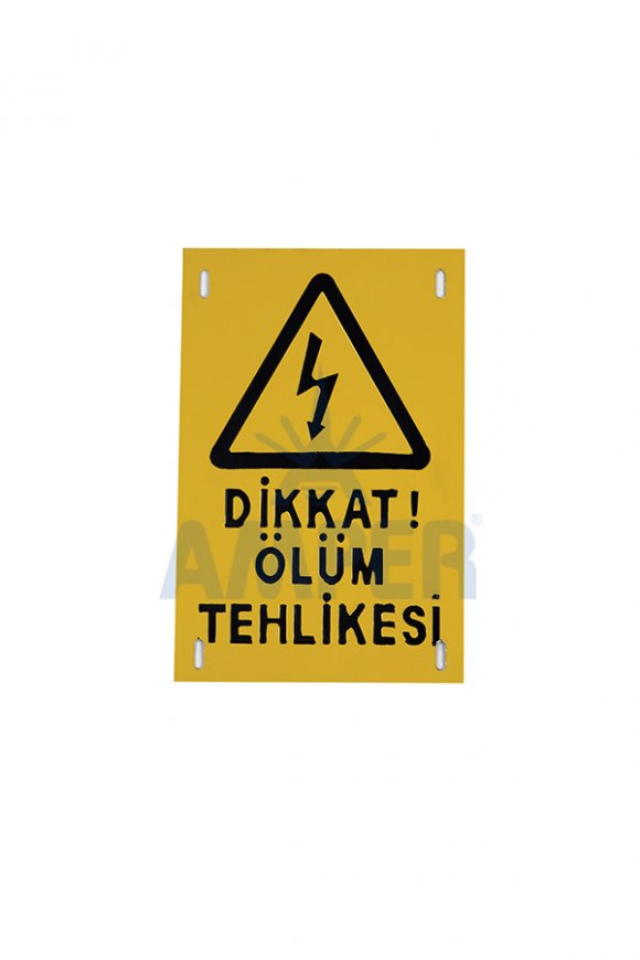 ÖLÜM TEHLİKE LEVHASI